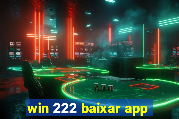 win 222 baixar app